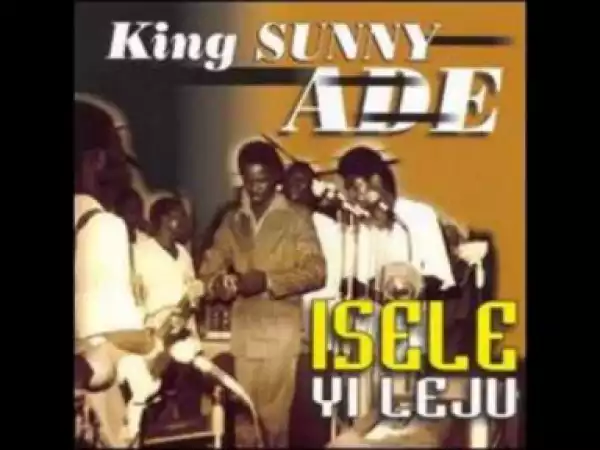 King Sunny Ade - E Falabe Lewe
